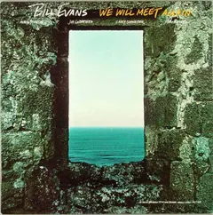 Bill Evans – We Will Meet Again (Vinyl, LP)