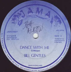 Bill Gentles – Dance With Me (Vinyl, 12")