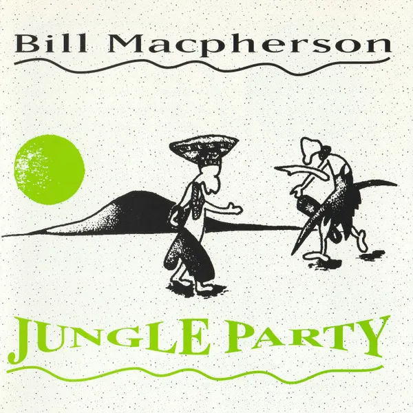 Bill MacPherson (2) – Jungle Party