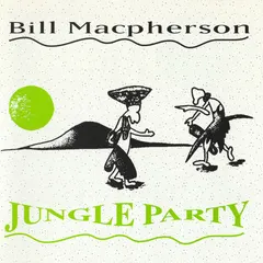 Bill MacPherson (2) – Jungle Party (CD, Album)