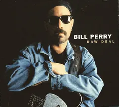 Bill Perry (3) – Raw Deal (CD, Album)