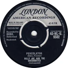 Billy Joe And The Checkmates* London American Recordings – Percolator (Vinyl, 7")