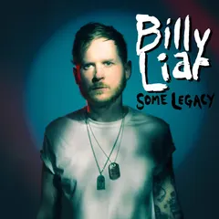 Billy Liar – Some Legacy (Vinyl, LP)