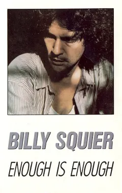 Billy Squier – Enough Is Enough (Cassette, Album)