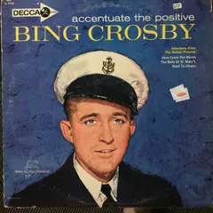 Bing Crosby Decca – Accentuate The Positive (Vinyl, LP)