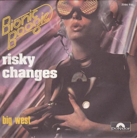 Bionic Boogie – Risky Changes