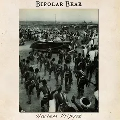 Bipolar Bear – Harlem Pripyat (Vinyl, 12")