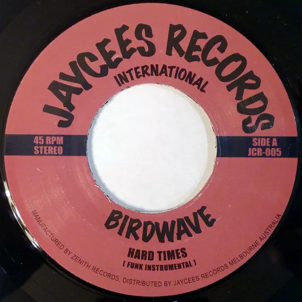 Birdwave – Hard Times
