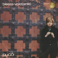 Bisera Veletanlić – Dugo (Vinyl, 7")