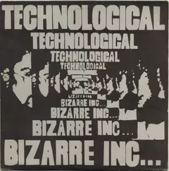 Bizarre Inc...* – Technological (Vinyl, LP)