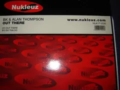 BK & Alan Thompson – Out There / Do Tha Do (Vinyl, 12")