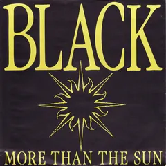 Black (2) – More Than The Sun (Vinyl, 7")