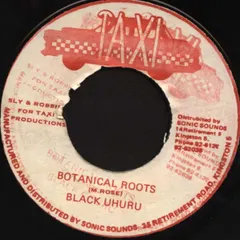 Black Uhuru – Botanical Roots (Vinyl, 7")