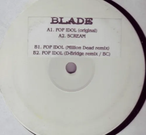 Blade (3) – Pop Idol