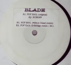 Blade (3) – Pop Idol (Vinyl, 12")