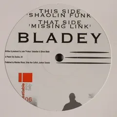 Bladey – Shaolin Funk / Missing Link (Vinyl, 12")
