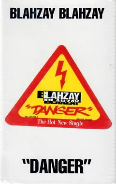 Blahzay Blahzay – Danger (Cassette, Single)