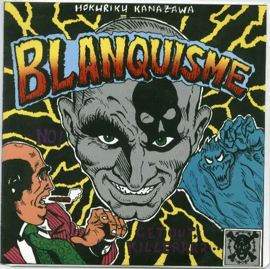 Blanquisme – Get Out Killerrrr