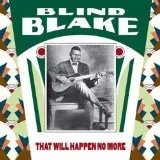 Blind Blake – That Will Happen No More (Vinyl, LP)