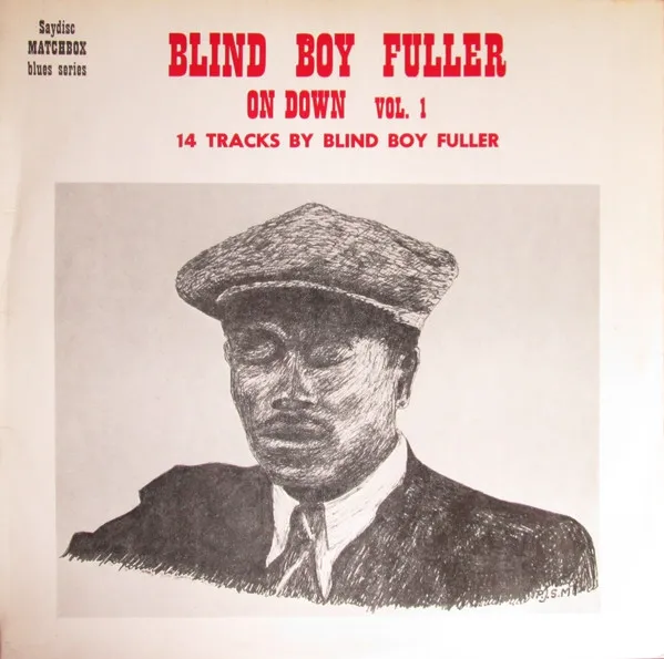 Blind Boy Fuller – On Down - Vol. 1