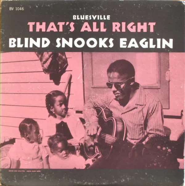 Blind Snooks Eaglin* – That's All Right