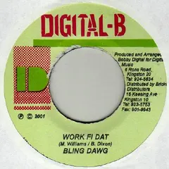 Bling Dawg – Work Fi Dat (Vinyl, 7")