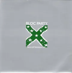 Bloc Party – Helicopter / Skeleton (Vinyl, 7")