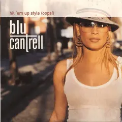 Blu Cantrell – Hit 'Em Up Style (Oops!) (CD, Single)