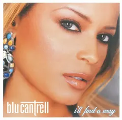 Blu Cantrell – I'll Find A Way (CD, Single)