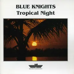 Blue Knights – Tropical Night (CD, Album)
