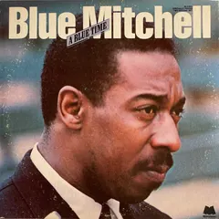 Blue Mitchell – A Blue Time (Vinyl, LP)