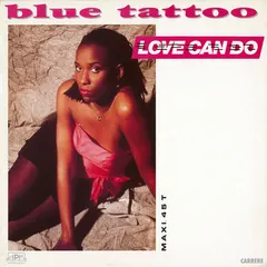 Blue Tattoo – Love Can Do (Vinyl, 12")