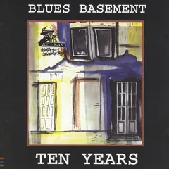 Blues Basement – Ten Years (CD, Compilation)