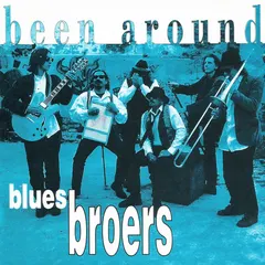 Blues Broers – Been Around (CD, Album)