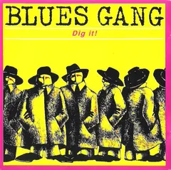 Blues Gang – Dig It! (CD, Album)