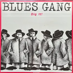Blues Gang – Dig It! (Vinyl, LP)