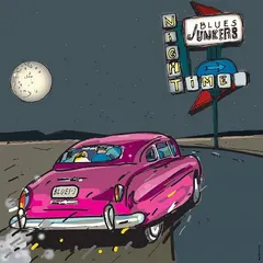 Blues Junkers – Night Time (File, FLAC)