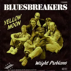 Bluesbreakers – Yellow Moon / Weight Problems (Vinyl, 7")