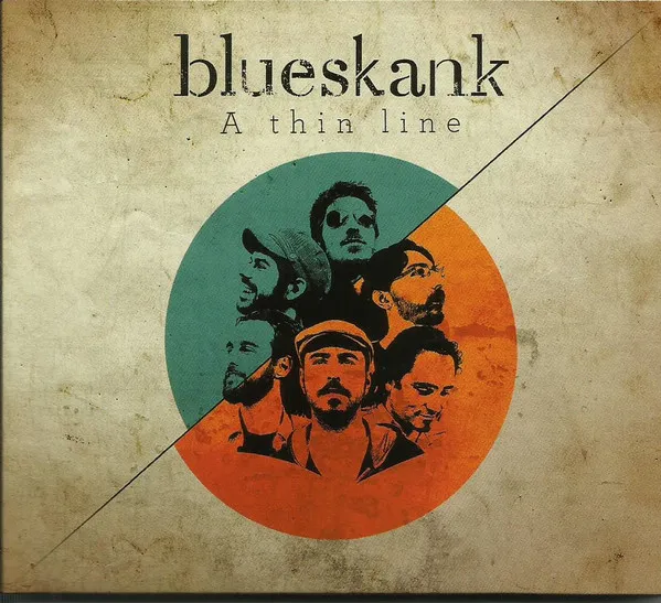Blueskank – A Thin Line