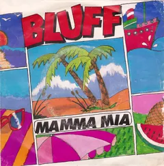 Bluff (5) – Mamma Mia (Vinyl, 7")