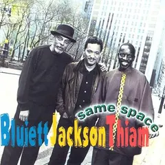 Bluiett* / Jackson* / Thiam* – Same Space (CD, Album)