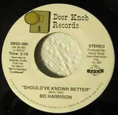 Bo Harrison – Should've Known Better (Vinyl, 7")