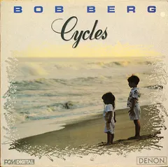 Bob Berg – Cycles (Vinyl, LP)