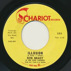 Bob Brady & The Con Chords – Illusion (Vinyl, 7")