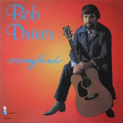 Bob Driver – Songbird (Vinyl, LP)