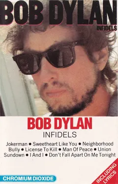 Bob Dylan – Infidels (Cassette, Album)