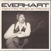 Bob Everhart – Waitin' For A Train Volume Two (Vinyl, LP)