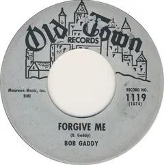 Bob Gaddy – Forgive Me (Vinyl, 7")