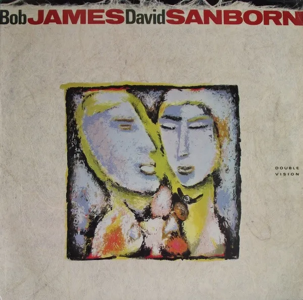 Bob James & David Sanborn – Double Vision