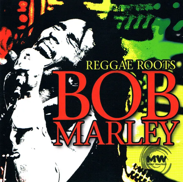 Bob Marley – Reggae Roots